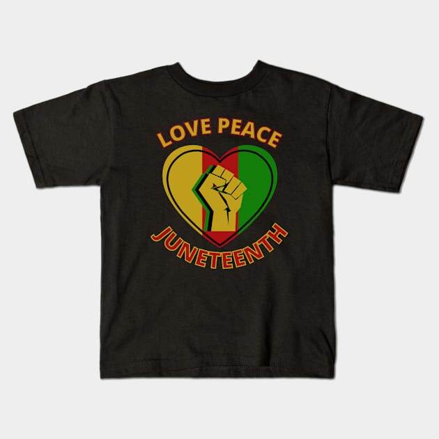 Peace Love Juneteenth Kids T-Shirt by FullOnNostalgia